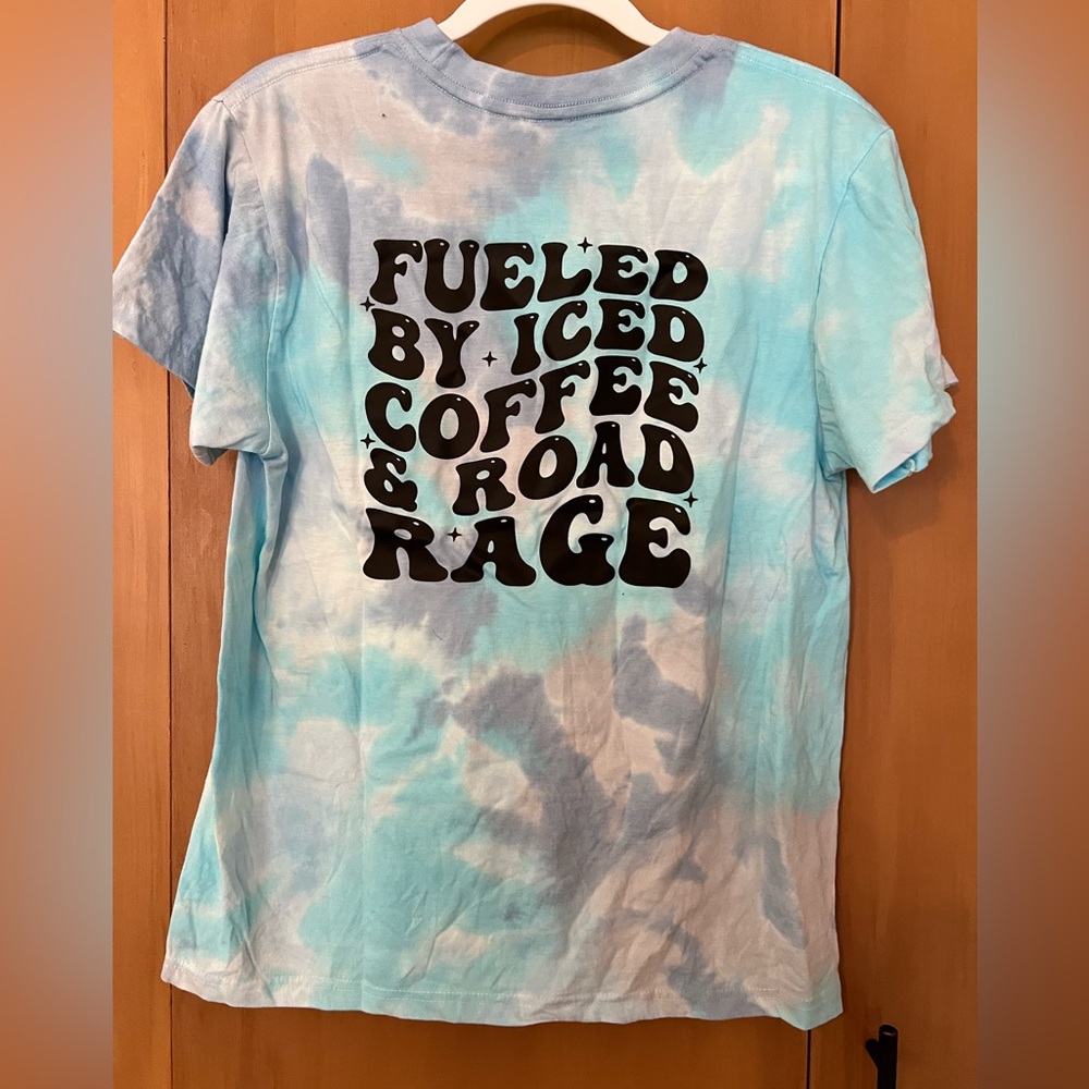 Blue Tie-Dye t Shirt, iced coffee road rage